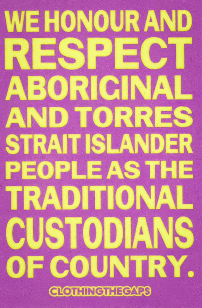 Yellow text on a purple background with the words "We honour and respect Aboriginal and Torres Strait Islander People as the traditional custodians of Country"